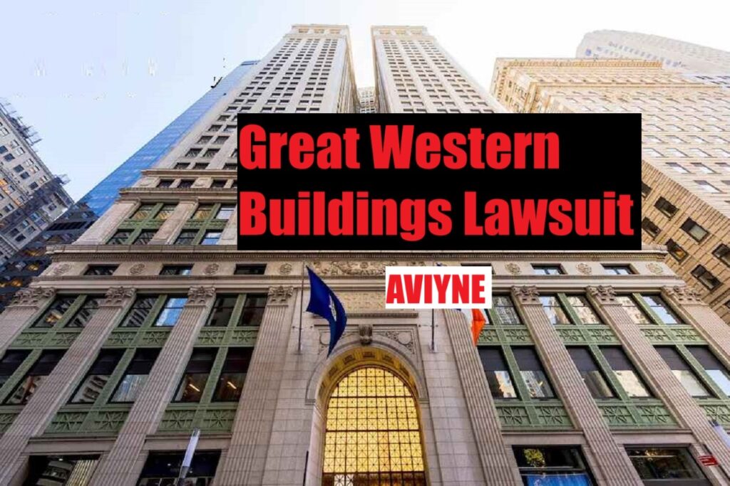 Great Western Buildings Lawsuit Aviyne