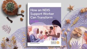How an NDIS Support Worker Can Transform Lives: